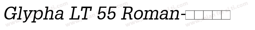 Glypha LT 55 Roman字体转换